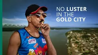 Itaituba: Brazil's gold capital resists government crackdown