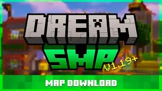 Dream SMP - Map Download for JAVA AND BEDROCK 1.19+
