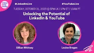 Unlocking the Potential of LinkedIn & YouTube with Louise Brogan