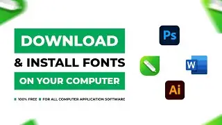 How to Download And Install Fonts on your Computer