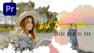 Create Ink Transition Effect | Adobe Premiere Pro Tutorials