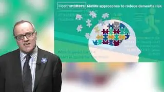 Health Matters - Reducing the risk of dementia