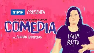 COMEDIA - LAILA ROTH
