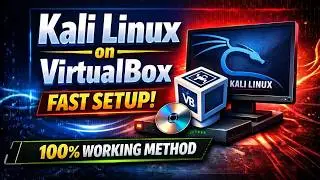 How to Install Kali Linux in VirtualBox (Step-by-Step) | 2026 Updated Setup