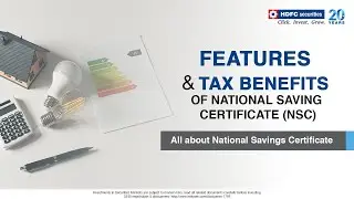 Features & Tax Benefits of National Saving Certificate (NSC)