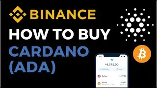 BINANCE TUTORIAL: How To Buy Cardano (ADA) | Buy ADA on Binance with Bitcoin | Buy Cardano Canada