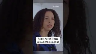 Racist Karen Treats Customer Like A Thief #shorts