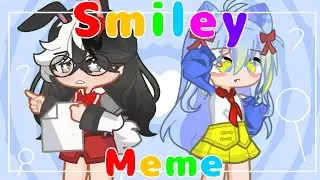 Where is my friend the smiley || gacha life 2 meme animation || •Darklight• ||