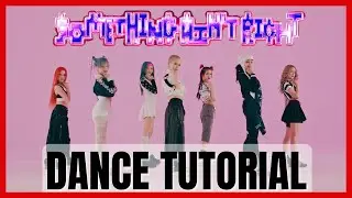 XG - 'SOMETHING AIN'T RIGHT' Dance Practice Mirrored Tutorial (SLOWED)