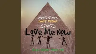 Love Me Now (Black History Month Mix)