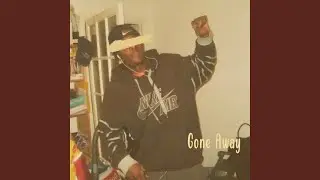 Gone Away