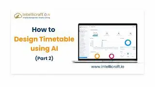 Advanced Timetable Features in Intellicraft | Step by Step Guide