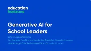 Generative AI for School Leaders - Full Webinar