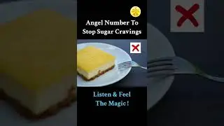 Stop Sugar Craving ! Angel Number ! Magic Has No Logic !
