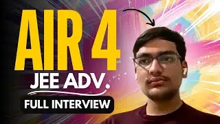 IIT JEE Tips from AIR 4 | JEE (Advanced) 2024 🔥
