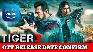 Tiger 3 movie ott release date | Tiger 3 ott update| tigar 3 ott par kab tak ayegi | tigar 3 movie