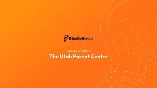 How the Utah Parent Center Builds Bridges for Families with SignUpGenius