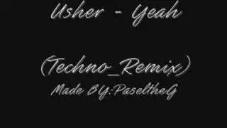 Usher-Yeah(techno Remix)