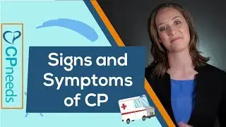 Signs and Symptoms of Cerebral Palsy