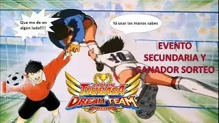 Captain Tsubasa Dream Team. Evento de Secundaria y Ganador Sorteo