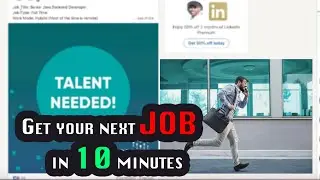 Get Your Next Job 🧰 In 10 Minutes 💵 Using LinkedIn