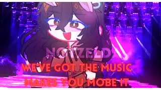 We've got the music makes you move it~ | Gacha | Suessical