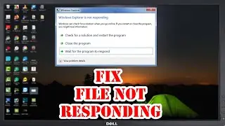 How to fix file not responding on window 10