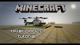 Minecraft Hiller UH 12C tutorial