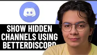 HOW TO SHOW HIDDEN CHANNELS ON DISCORD USING BETTE  - 2025 (New Method)