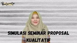 SIMULASI SEMINAR PROPOSAL kualitatif