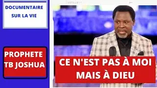 DOCUMENTAIRE SUR LE PROPHETE  TB JOSHUA !!!  CE N’EST PAS À MOI MAIS À DIEU