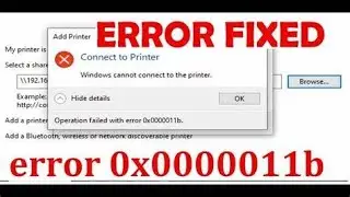Windows Cannot Connect to the Printer  Error 0x0000011b SOLVED  KB5005565  