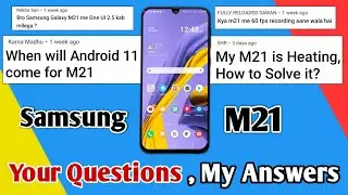 When Samsung M21 Get Android 11, Heating problem Solution - You Quistions & My Answers | QnA #1
