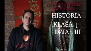 Powtórzenie materiału z Działu III Historia klasa 4