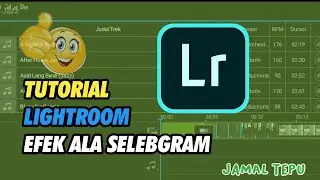 Cara edit foto efek ala-ala selebgram  Lightroom tutorial Indonesia