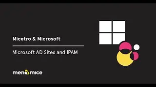 Micetro and Microsoft - Microsoft AD Sites and IPAM