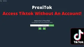 ProxiTok - Use Tiktok Without An Account!!!
