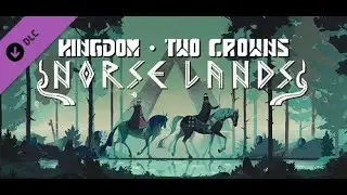 ВИКИНГИ В ДЕЛЕ! Kingdom Two Crowns: Norse Lands - Прохождение (1 серия)