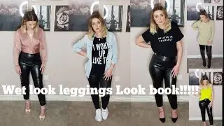 LOOKBOOK// WETLOOK LEGGINGS | FAUX LEATHER TROUSERS | HOW I STYLE THEM | GLAM OUTFIT IDEAS | TRY ON