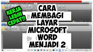 Cara Membagi Layar Microsoft Word Menjadi 2