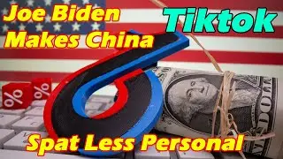 Joe Biden Makes China Tiktok Spat Less Personal