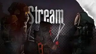 СТРИМ СТАЛКРАФТ/STALCRAFT/КАЧАЮ ТВИНК.КОПЛЮ НА СБОРКУ