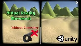 How To Movement In Virtual Reality Without Need Controller
