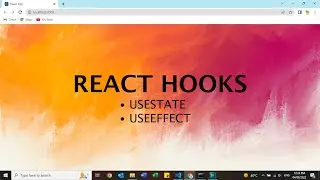 React Hooks - useState and useEffect | React Lifecycle Explained