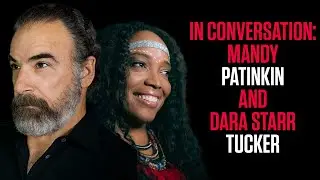 Mandy Patinkin and Dara Starr Tucker in Conversation