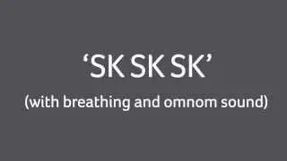 [ASMR] sk sk, omnom and Mouth Sounds