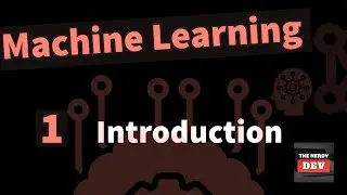 Machine Learning Tutorials - From Novice To Pro - #1 - Introduction