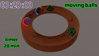 moving balls / Oddly Satisfying 3D Animations / 20 min timer