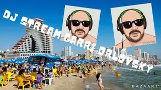 DJ STREAM 2022 GARRI ORLOVSKY