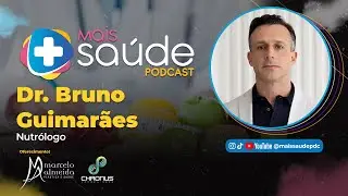 DR. BRUNO GUIMARÃES - NUTROLOGIA - @maissaudepdc #0080
